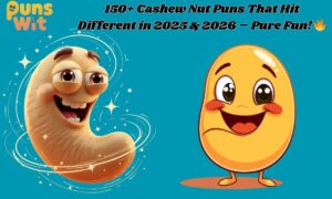 Cashew Nut Puns