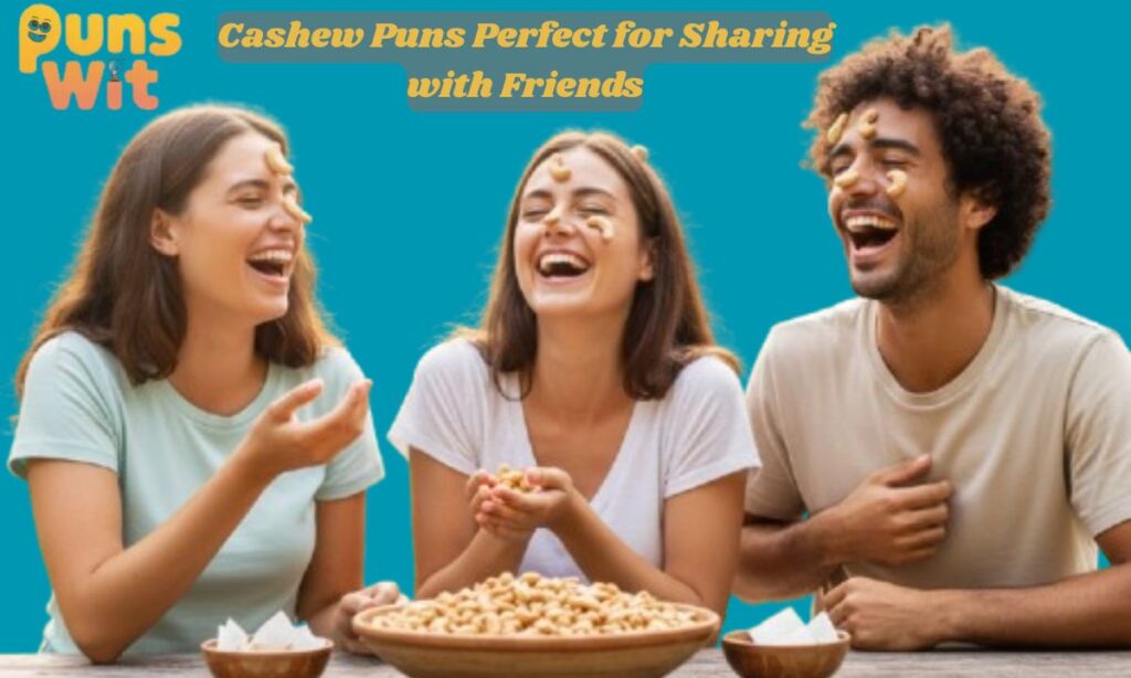 Cashew Puns Perfect for Sharing with Friends