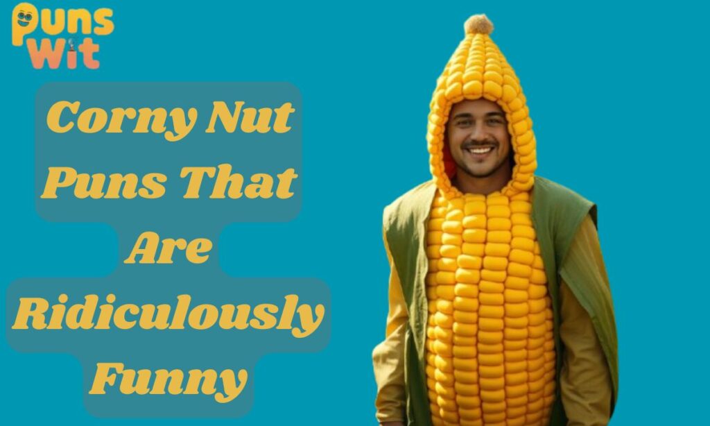Corny Nut Puns That Are Ridiculously Funny