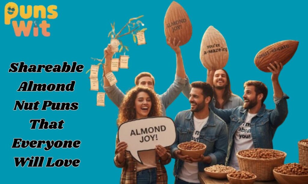 Shareable Almond Nut Puns That Everyone Will Love